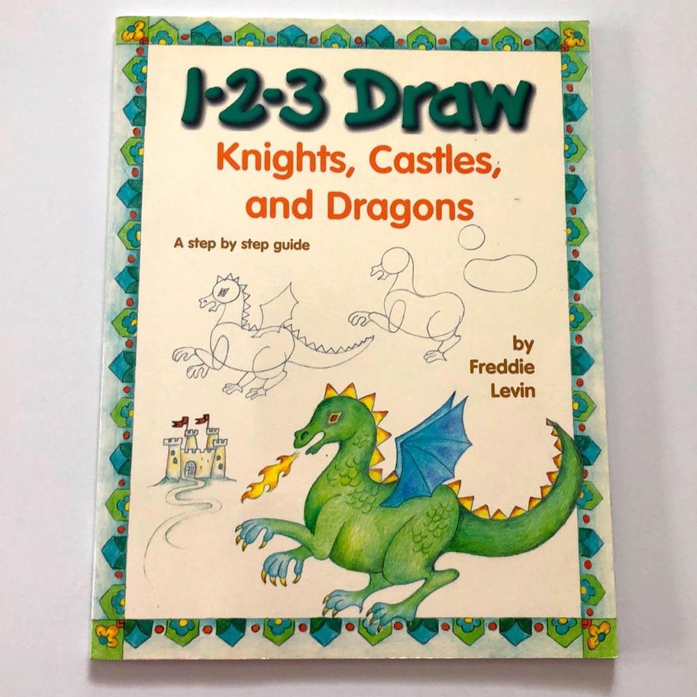 1-2-3 Draw Knights Castles & Dragons Freddie Levin Kids Art Book